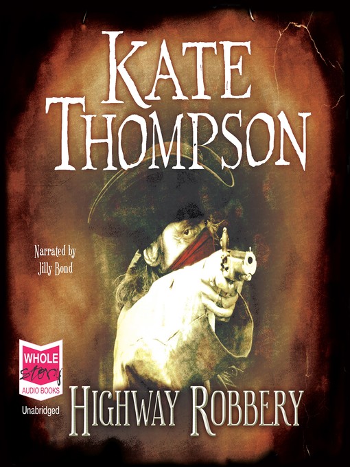 Title details for Highway Robbery by Kate Thompson - Available